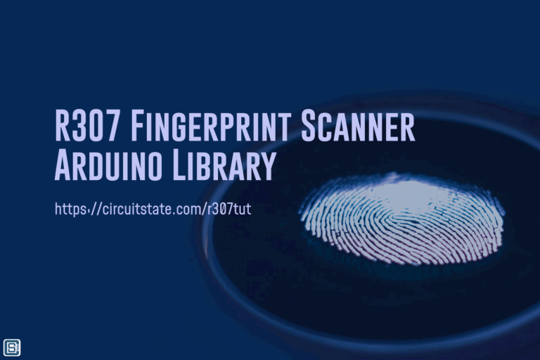 R307-Fingerprint-Scanner-Arduino-Library-Feature-Image-1_1
