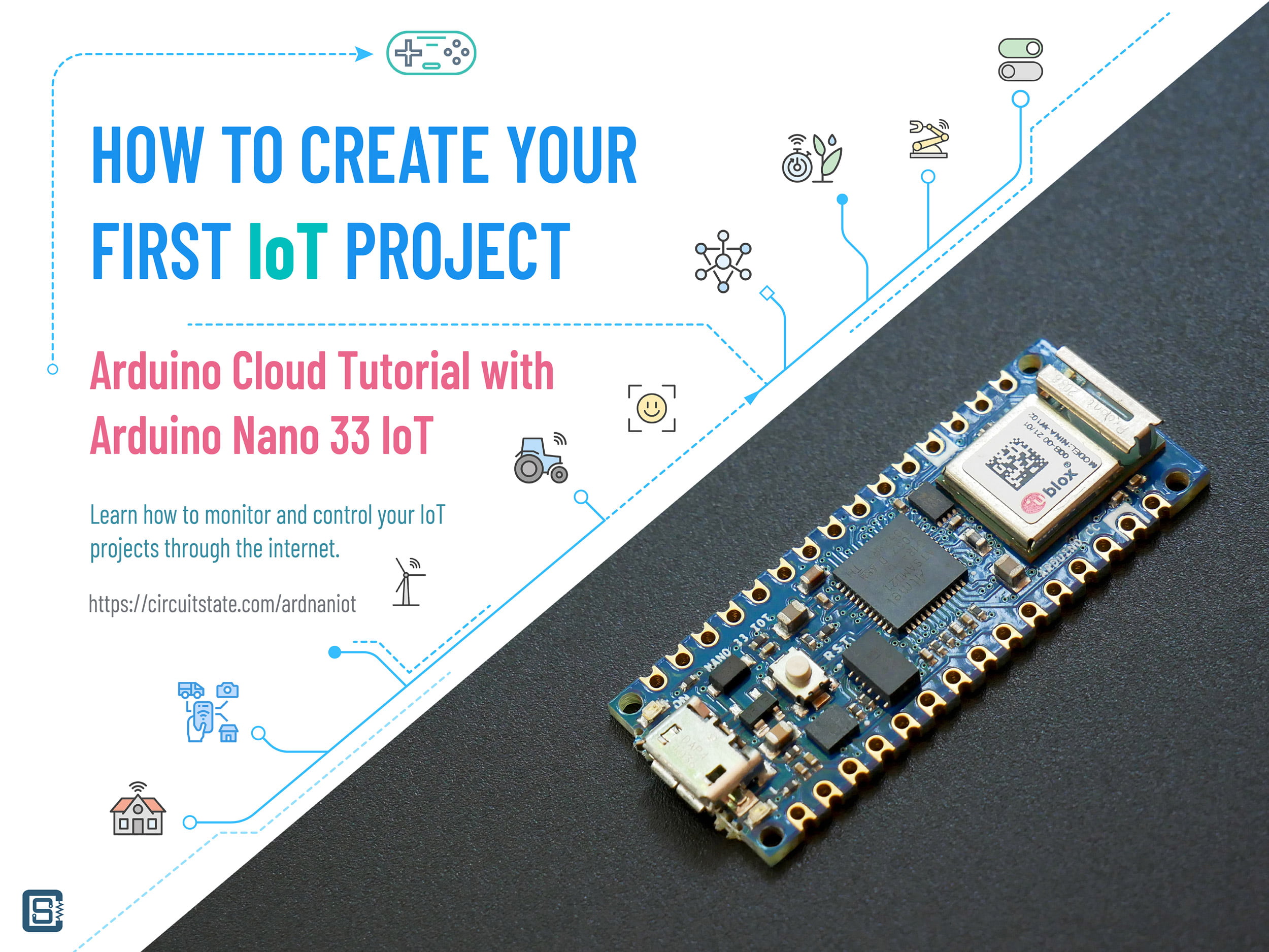 How-To-Create-Your-First-IoT-Project-Arduino-IoT-Cloud-Tutorial-with-Arduino-Nano-33-IoT-CIRCUITSTATE-Featured-Image-01-2-2