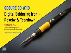 SEQURE SQ-A110 Digital Soldering Iron Review and Teardown Featured Image